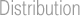 Distribution